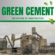 How Green Cement Industry Will Shape the Future of Construction